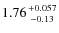 $1.76{+0.057\atop-0.13}$