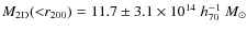 $M_{\rm 2D}({<}r_{200})=11.7\pm3.1\times10^{14}~h_{70}^{-1}~M_\odot$