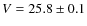$V=25.8\pm0.1$