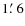 $1\hbox {$.\mkern -4mu^\prime $ }6$