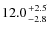 $12.0{+2.5\atop-2.8}$
