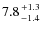 $7.8{+1.3\atop-1.4}$