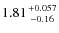 $1.81{+0.057\atop-0.16}$