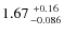 $1.67{+0.16\atop-0.086}$