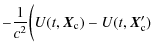 $\displaystyle - \frac{1}{c^{2}}\biggl( U(t,\vec{X}_{\rm c}) - U(t,\vec{X}_{\rm c}')$