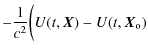 $\displaystyle - \frac{1}{c^{2}}\biggl( U(t,\vec{X}) - U(t,\vec{X}_{\rm o})$
