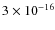 $3 \times 10^{-16}$