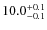$\rm 10.0^{+0.1}_{-0.1}$