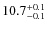 $\rm 10.7^{+0.1}_{-0.1}$