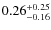 $\rm0.26^{+0.25}_{-0.16}$