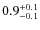 $\rm0.9^{+0.1}_{-0.1}$