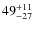 $\rm 49^{+11}_{-27}$