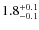 $\rm 1.8^{+0.1}_{-0.1}$
