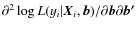 ${\partial^2 \log L(y_i\vert{\vec{X}_i,\vec{b}})}/{\partial{\vec b}\partial\vec{{b}^\prime}}$