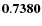 ${\bf0.7380}$