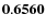 ${\bf0.6560}$