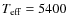 $T_{\rm eff}=5400$