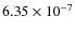 $6.35\times10^{-7}$