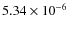 $5.34\times10^{-6}$