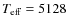$T_{\rm eff}=5128$