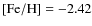 ${\rm [Fe/H]}=-2.42$