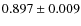 $0.897 \pm 0.009$