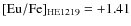 ${\rm [Eu/Fe]_{HE1219}}=+1.41$