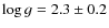 $\log{g}=2.3\pm0.2$