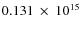 $ 0.131~\times~10^{15} $