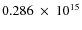 $ 0.286~\times~10^{15} $