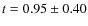 $t=0.95\pm0.40$