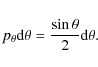 \begin{displaymath}p_{\theta}{\rm d}\theta=\frac{\sin\theta}{2}{\rm d}\theta.
\end{displaymath}