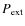 $P_{\rm ext}$