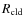 $R_{\rm cld}$