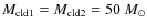 $M_{\rm cld1} = M_{\rm cld2} = 50~M_{\odot}$