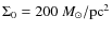 $\Sigma_{0}=200~M_{\odot}/{\rm pc}^{2}$