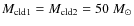 $M_{\rm cld1} = M_{\rm cld2} = 50~M_{\odot}$