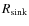 $R_{\rm sink}$