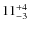 $11^{\rm +4}_{-3}$