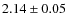 $2.14\pm0.05$