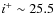 $i^+ \sim 25.5$