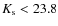 $K_{\rm s}<23.8$
