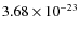 $3.68 \times 10^{-23}$