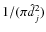 $1/(\pi \hat{d}^2_j)$