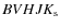 $BVHJK_{\rm s}$