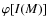 $\varphi[I(M)]$