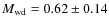 $M_{\rm wd}=0.62\pm0.14$