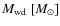 $M_{\rm wd}~[M_\odot]$