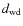 $d_{\rm wd}$