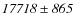 $\it {17718\pm865}$